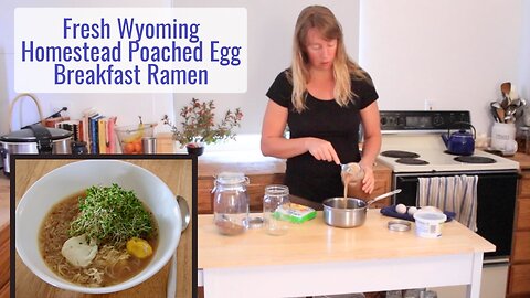 Fresh Wyoming Homestead Poached Egg Breakfast Ramen - Our Favorite Filling Breakfast this Winter