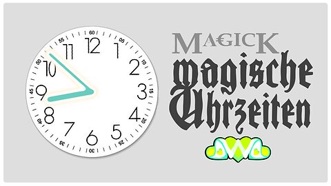 MAGICK 6 MAGISCHE UHRZEITEN