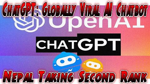 ChatGPT Globally Viral AI Chatbot Hits Another Milestone In Google Search Trend Score With Nepal