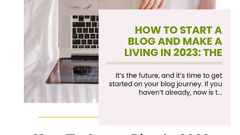How To Start A Blog And Make A Living In 2023: The Ultimate Guide