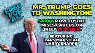 Mr. Trump Goes to Washington! | Free for All | Ep 19