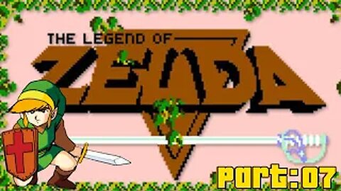 The Legend Of Zelda Part:07