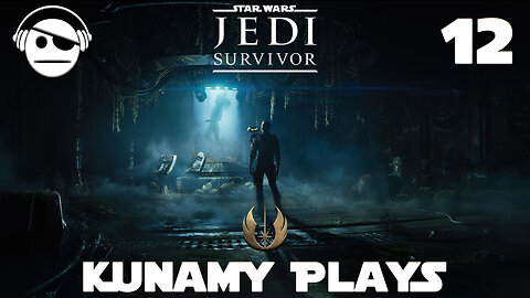 Star Wars Jedi: Survivor | Ep 12 | Kunamy Master plays