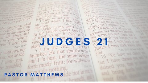 Judges 21 | Abiding Word Baptist