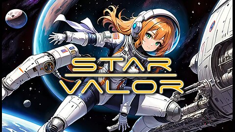 Star Valor - We tries it again