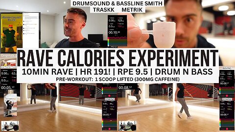 RAVE CALORIES EXPERIMENT | HR 191 | 123 KCALS in 10MINS (DRUM N BASS)