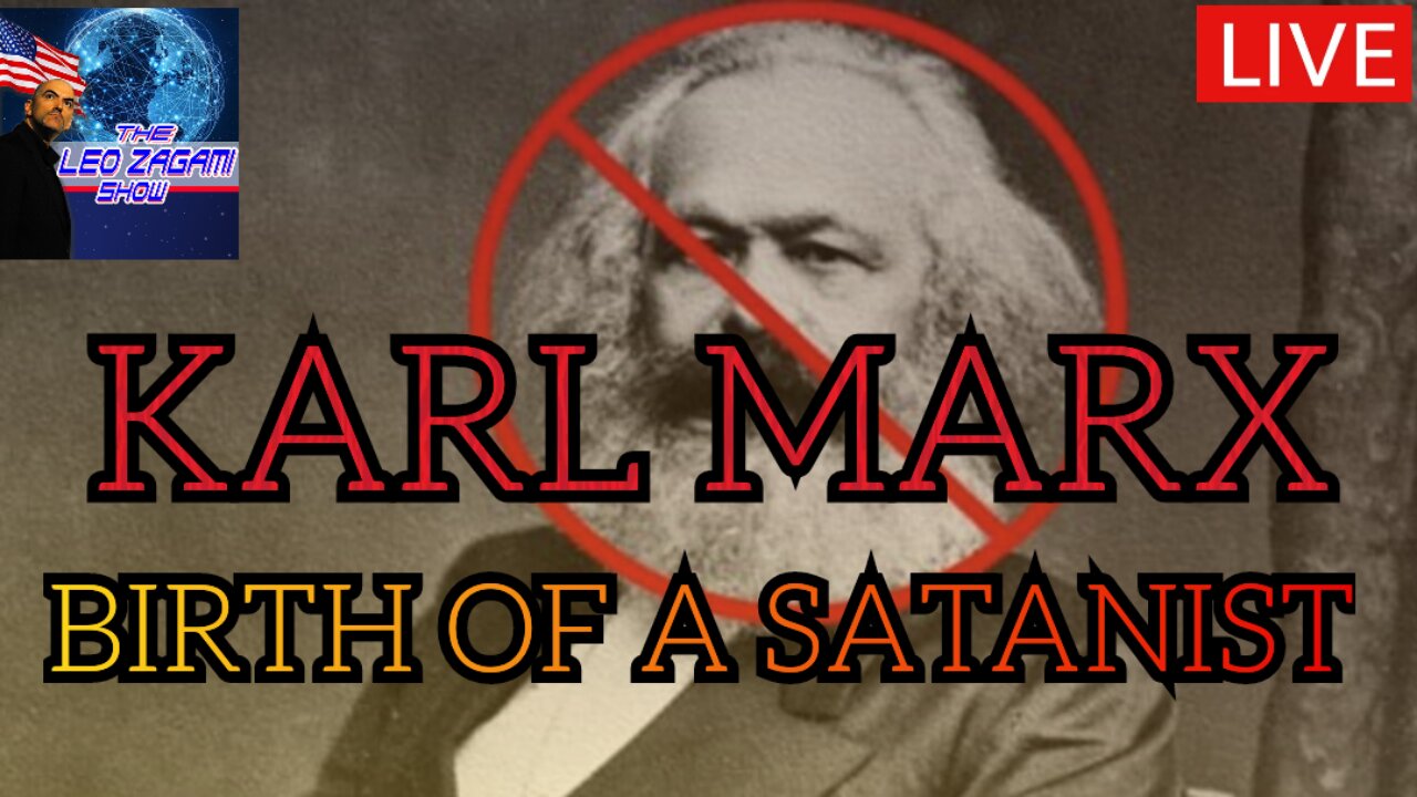 https://rumble.com/v4t99j9-karl-marx-birth-of-a-satanist.html