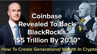 Coinbase Revealed To Back BlackRock’s "$5 Trillion By 2030"