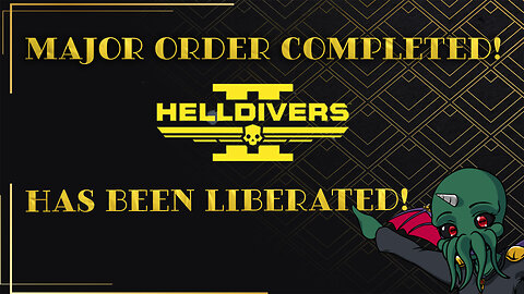 Major Order Completed! Helldivers II has been Liberated!