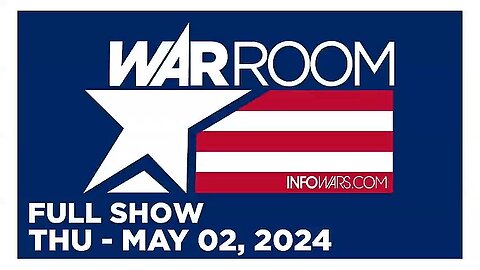 WAR ROOM (Full Show) 05_02_24 Thursday