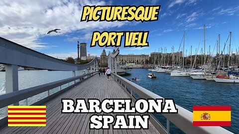 Exploring Barcelona Spain: A City Walking Tour of Port Vell