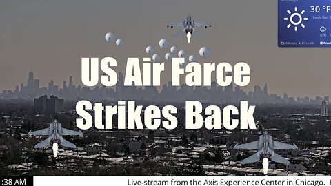 Chicago Strikes Back with the US Air Farce Against the Spy Balloon Invasion
