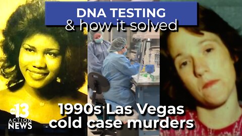 How DNA testing and advanced technology helped solve two 1990s Las Vegas cold case murders