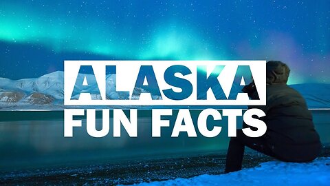 17 Fun Facts About Alaska, United States of America