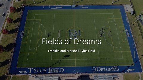Fields of Dreams - Franklin & Marshall College