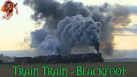 Train Train, Blackfoot