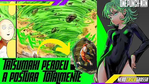 TATSUMAKI PERDEU A POSTURA CONTA SAITAMA