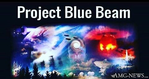 The Project Blue Beam - Perfect Storm Is Coming!