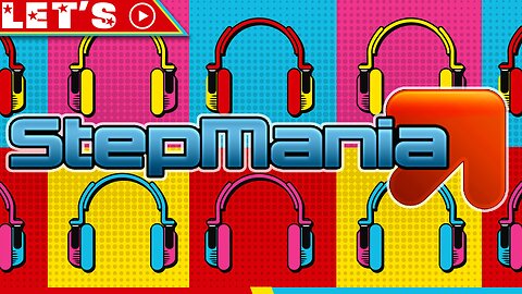 LET'S ▶️ | STEPMANIA! | RHYTHM x MUSIC