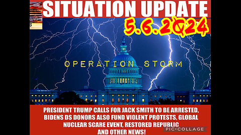Situation Update 5/6/24 ~ Trump Return - Q Post - White Hats Intel ~ Derek Johnson Decode. SG Anon