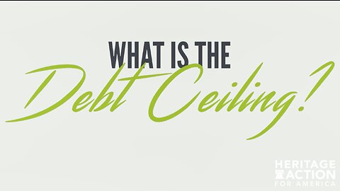 Heritage Re-Action | What is the Debt Ceiling?
