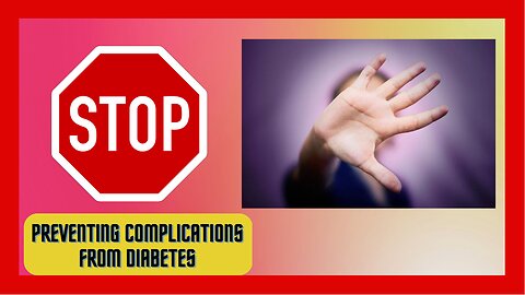 Preventing Complications for Diabetes