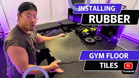 Installing New Rubber Floor Tiles In My Home Gym!