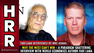 Why the West Can’t Win – A paradigm-shattering interview with Fadi Lama