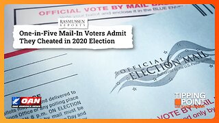 One-in-Five Mail-In Voters Admit They Cheated in 2020 Election | TIPPING POINT 🟧