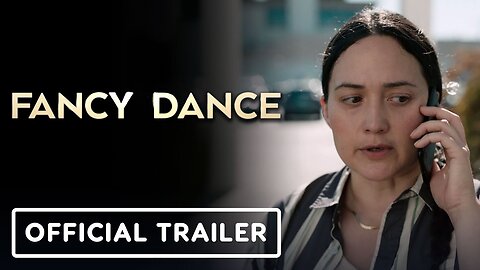 Fancy Dance - Official Trailer