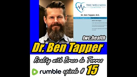 Reality with Bruce de Torres 15. Dr. Ben Tapper