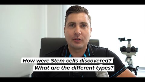 How were Stem Cell discovered and what are the different types?
