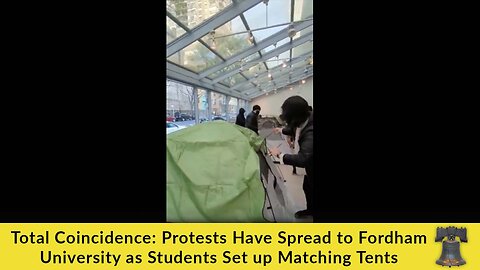 Total Coincidence: Protests Have Spread to Fordham University as Students Set up Matching Tents