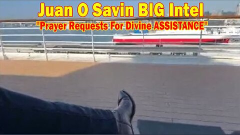 Juan O Savin BIG Intel May 5: "Prayer Requests For Divine ASSISTANCE"