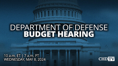 DOD Budget Hearing | May 8
