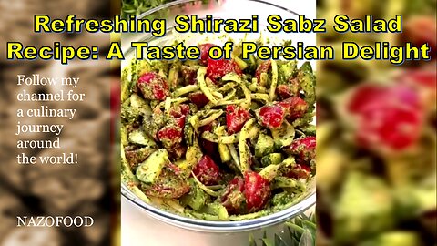 Refreshing Shirazi Sabz Salad Recipe: A Taste of Persian Delight- سالاد سبز شیرازی #NAZIFOOD