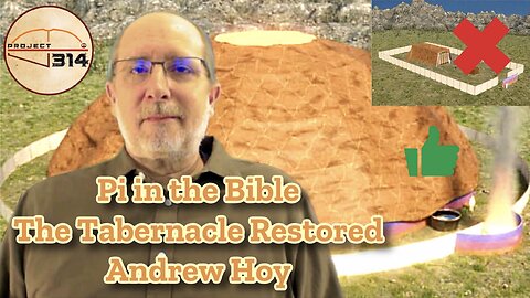 Pi in the Bible | Restoring The Tabernacle with Andrew Hoy