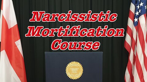 Narcissistic Mortification Course.