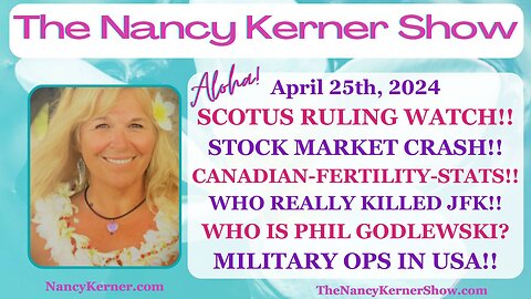 SCOTUS Watch! Stock Market CRASH! JFK’s Killer? Who IS Phil Godlewski? Military OPS IN USA!