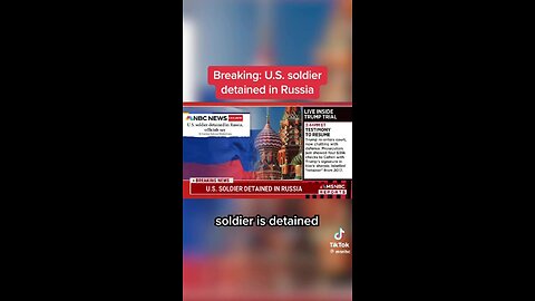 Breaking news, US soldier detained in Russia, accused of stealing