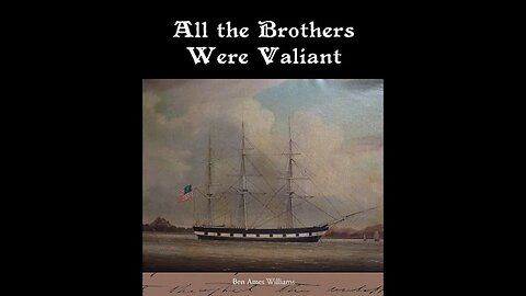 All the Brothers Were Valiant by Ben Ames Williams - Audiobook