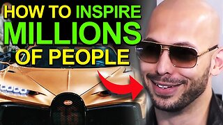 How to inspire people like Andrew Tate