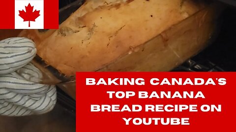 Trying Canada's Most Popular Banana Bread Recipe on YouTube