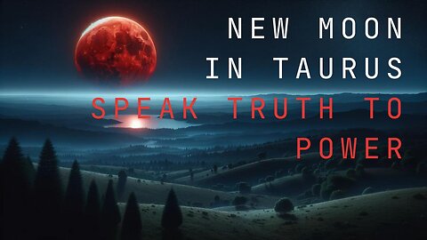 New Moon In Taurus - Tear Down The Principalities and Powers In Your Life!