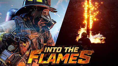 Into The Flames | Complex Firefighting Simulator