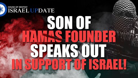 Son of Hamas Founder Speaks Out In Support Of Israel