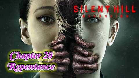 SILENT HILL Ascension - Chapter 20 - REPENTANCE