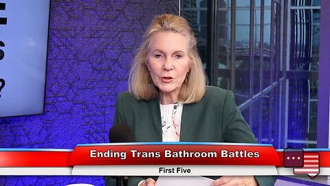 Ending Trans Bathroom Battles | First Five 4.30.24
