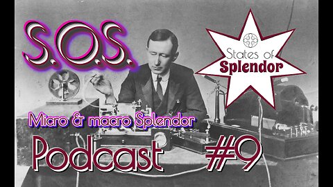 S.O.S. Podcast #9 Micro and macro splendor