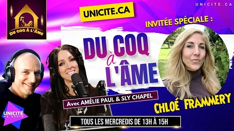 Radio Unicité avec Amélie Paul, Sly Chapel, Chloé Frammery- Emisssion du Coq à l'âme (16.01.23)